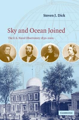 Sky and Ocean Joined by Dick, Steven J.