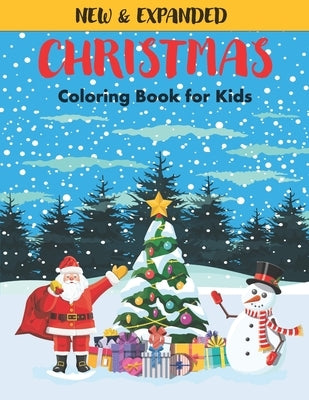 Christmas Coloring Book for Kids: 86 Beautiful Illustrated Pages to Color featuring Santa Claus, Reindeer, Snowmen, Christmas Gifts and More! by Coloring Book, Christmas