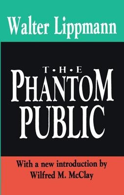 The Phantom Public by Lippmann, Walter