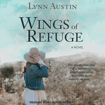 Wings of Refuge Lib/E by Austin, Lynn