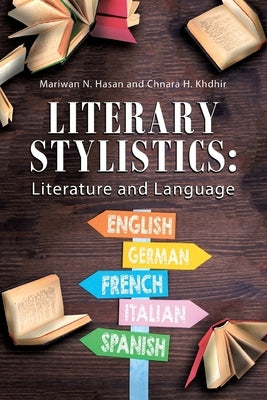 Literary Stylistics: Literature and Language by Hasan, Mariwan N.