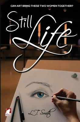 Still Life by Smith, L. T.