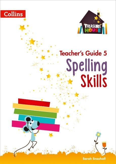 Spelling Skills Teacher's Guide 5 by Snashall, Sarah