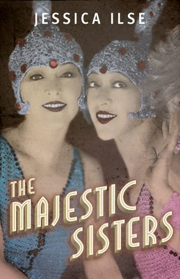 The Majestic Sisters by Ilse, Jessica