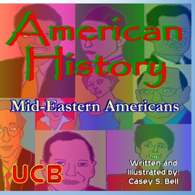 American History: Mid-Eastern Americans by Bell, Casey Samuel