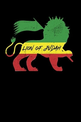 Lion Of Judah: Gift idea for reggae lovers and jamaican music addicts. 6 x 9 inches - 100 pages by Books, Soul