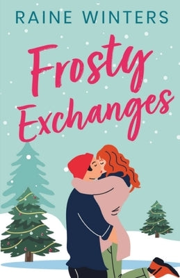 Frosty Exchanges by Winters, Raine