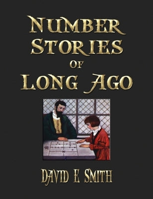 Number Stories Of Long Ago by Smith, David Eugene