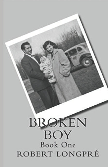 Broken Boy by Longpré, Robert G.