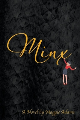 Minx by Adams, Maggie