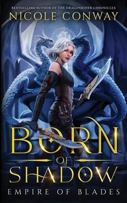 Born of Shadow by Conway, Nicole