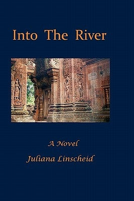 Into The River by Linscheid, Juliana