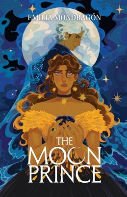 The Moon Prince by Mondragón, Emilia
