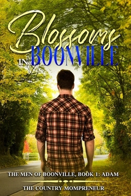Blossoms in Boonville: Men of Boonville by Mompreneur, The Country