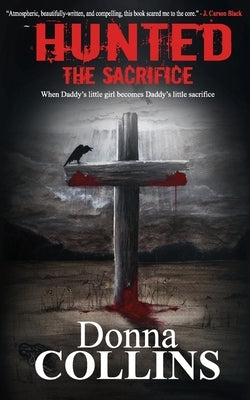The Sacrifice: A Thriller by Collins, Donna