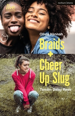 Braids and Cheer Up Slug by Rees, Tamsin