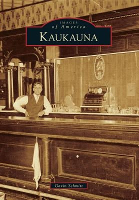 Kaukauna by Schmitt, Gavin
