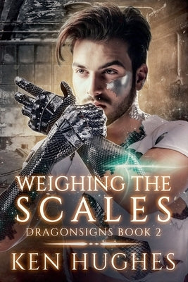 Weighing the Scales by Hughes, Ken