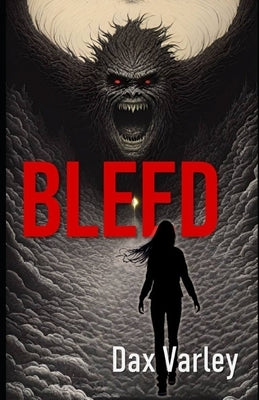Bleed by Varley, Dax