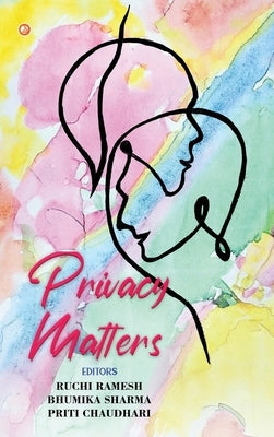 Privacy Matters by Ramesh, Ruchi