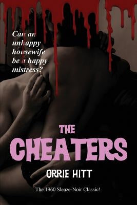 The Cheaters: A Crime Novel of Betrayal and Consequence by Hitt, Orrie