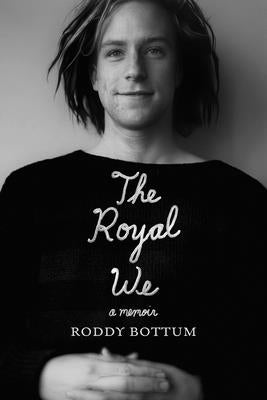 The Royal We by Bottum, Roddy