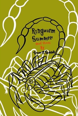 Ringworm Summer: short stories by Chatem, Paul