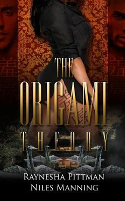 The Origami Theory by Manning, Niles