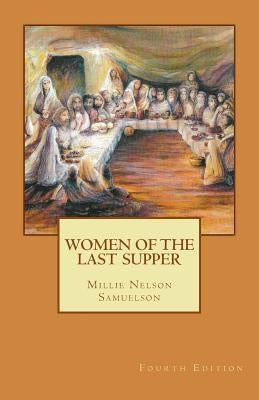 Women of the Last Supper: 4th Edition by Rhine, Prayer Poems by Rev Terry
