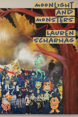 Moonlight and Monsters by Scharhag, Lauren