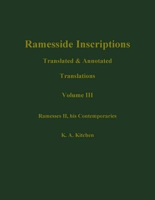 Ramesside Inscriptions, Ramesses II, His Contempories: Translated and Annotated, Translations by Kitchen, K. A.