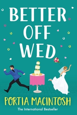 Better Off Wed by Macintosh, Portia