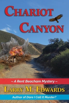 Chariot Canyon: A Rent Beacham Mystery by Edwards, Larry M.