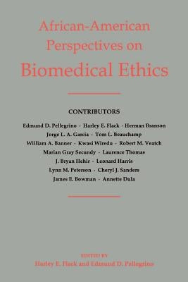 African-American Perspectives on Biomedical Ethics by Flack, Harley E.