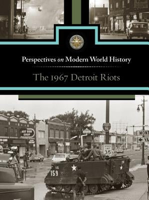 The 1967 Detroit Riots by Berlatsky, Noah