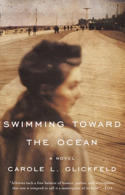 Swimming Toward the Ocean by Glickfeld, Carole L.