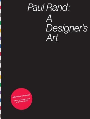 Paul Rand: A Designer's Art by Rand, Paul