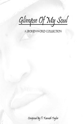 Glimpse Of My Soul by Taylor, F. Kenneth