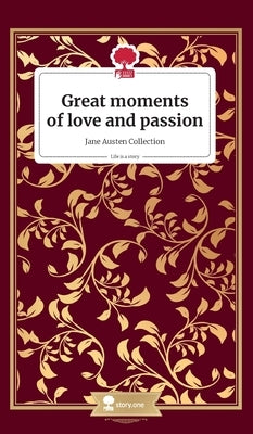 Great moments of love and passion. Jane Austen Collection. by Zubedi, Lina