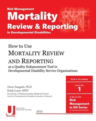 Mortality Review and Reporting in Developmental Disabilities by Lauer Mph, Emily
