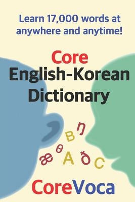 Core English-Korean Dictionary by Kim, Taebum