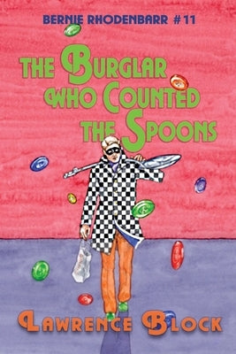 The Burglar Who Counted the Spoons by Block, Lawrence