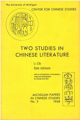 Two Studies in Chinese Literature: Volume 3 by Chi, Li