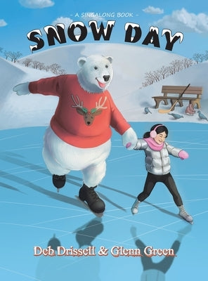 Snow Day by Drissell, Deb