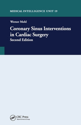 Coronary Sinus Intervention in Cardiac Surgery by Mohl, Werner