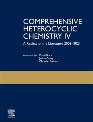 Comprehensive Heterocyclic Chemistry IV by Black, David