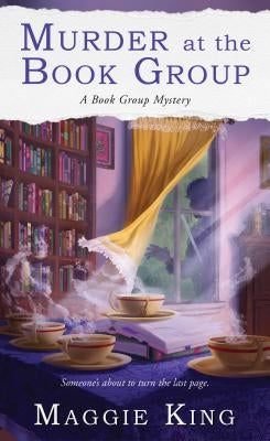 Murder at the Book Group by King, Maggie