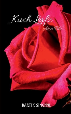 Kuch Lafz Aise Bhi by Singhal, Kartik