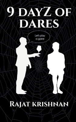 9 Dayz of Dares by Krishnan, Rajat