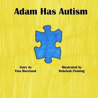 Adam Has Autism by Fleming, Rebekah